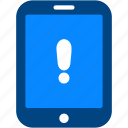 tablet, alert, attention, caution, ipad, sign, warning