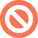 access, denied, deny, forbidden, prohibited, stop, warning