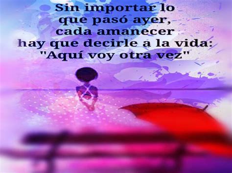 Imagenes y Frases De La Vida Positivas Para Compartir