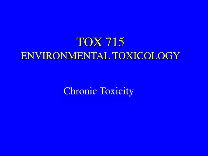 tox 715 environmental toxicology