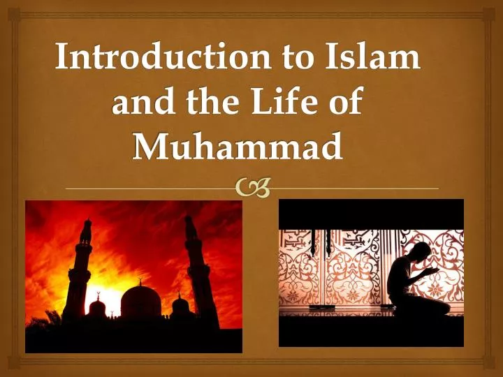 introduction to islam and the life of muhammad