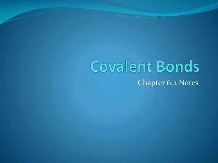 covalent bonds