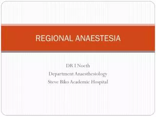 REGIONAL ANAESTESIA