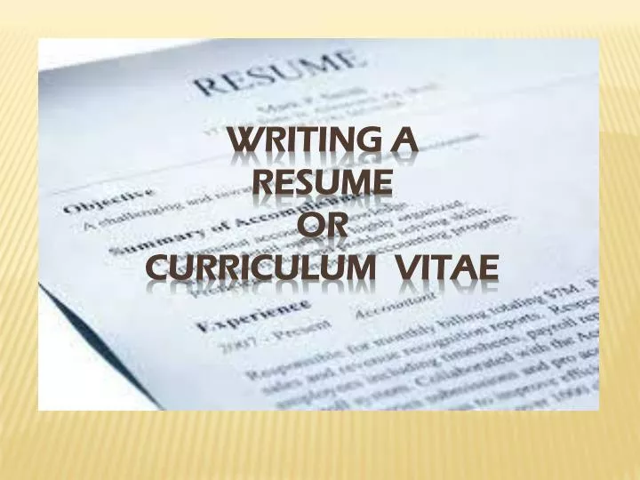 PPT - Writing a Resume or curriculum vitae PowerPoint Presentation ...