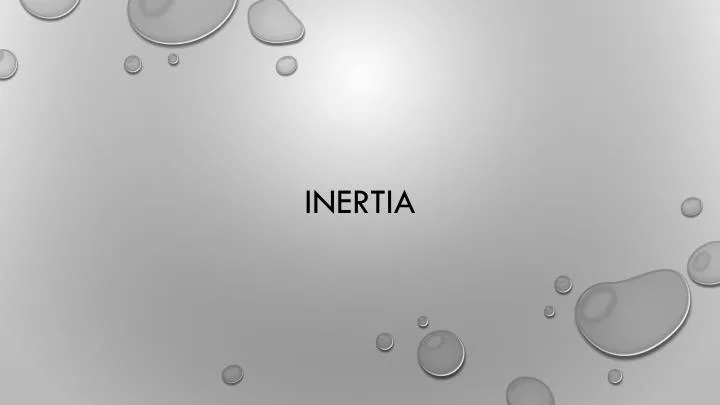 inertia