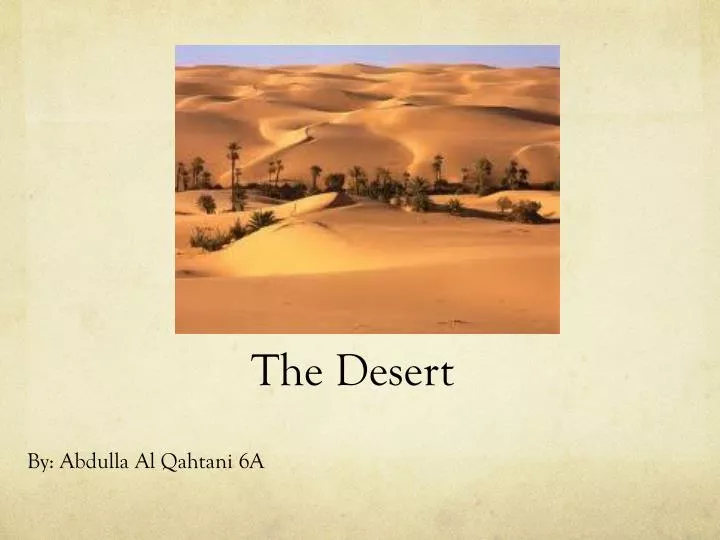 the desert