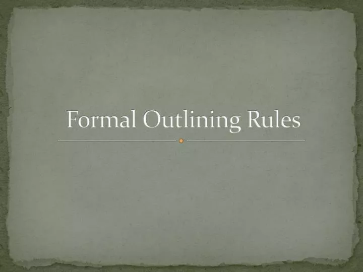 formal outlining rules