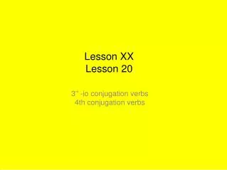 Lesson XX Lesson 20