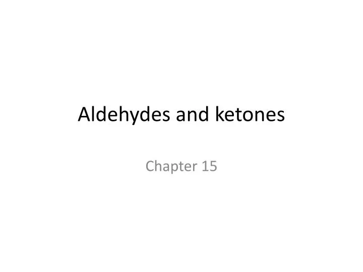 aldehydes and ketones