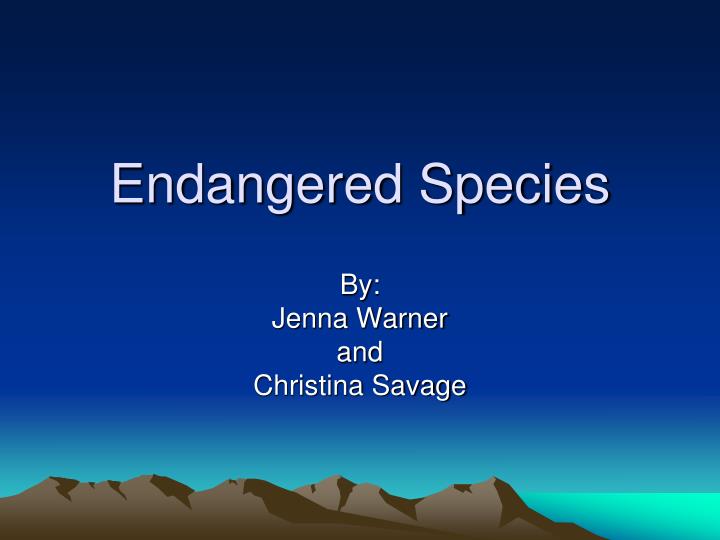 endangered species