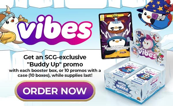 Order Vibes sealed products for an exclusive Buddy Up promo card!