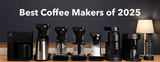 The Best Coffee Makers of 2025