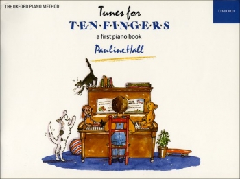 Tunes For Ten Fingers: A First  Piano Book (Pauline Hall)