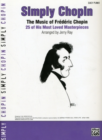 Simply Chopin: 25 Most Loved Masterpieces:  Easy Piano