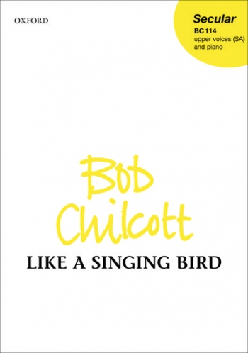 Like A Singing Bird: SSA Vocal (OUP)