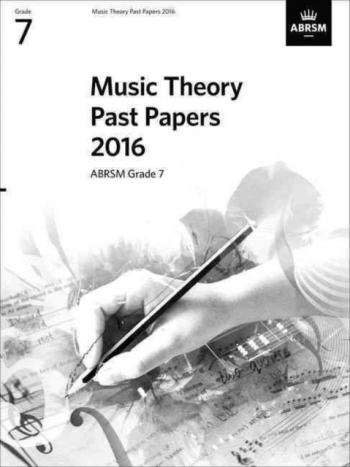 ABRSM Music Theory Past Papers 2016, Grade 7