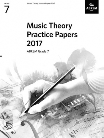 ABRSM Music Theory Practice Papers 2017 Grade 7