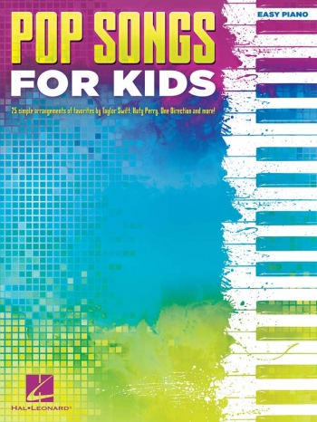 Pop Songs For Kids: Easy Piano