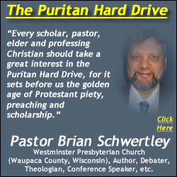 Pastor Brian Schwertley Recommends the Puritan Hard Drive