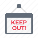 keepout, attention, construction, emergency, board