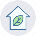 eco home, ecology, house, leaf, nature, plant, smart home