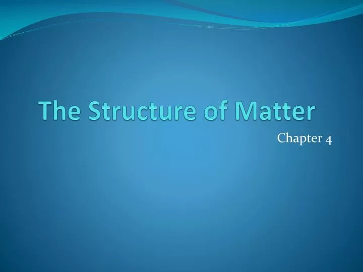 the structure of matter