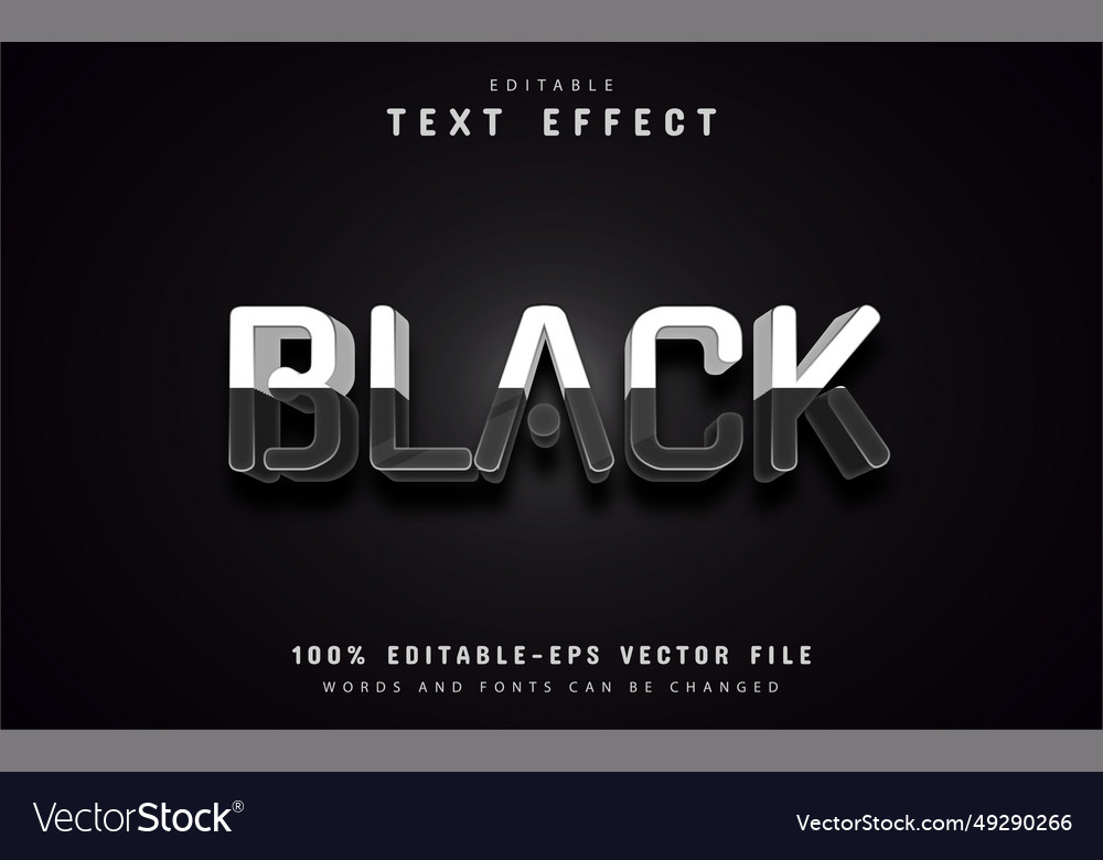 Black white text effects Royalty Free Vector Image