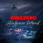 HITMAN 3 - Ambrose Island