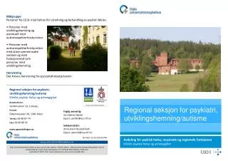 Regional seksjon for psykiatri, utviklingshemning/autisme Klinikk psykisk helse og avhengighet