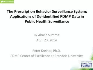 Rx Abuse Summit April 23, 2014 Peter Kreiner, Ph.D.