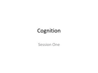 Cognition