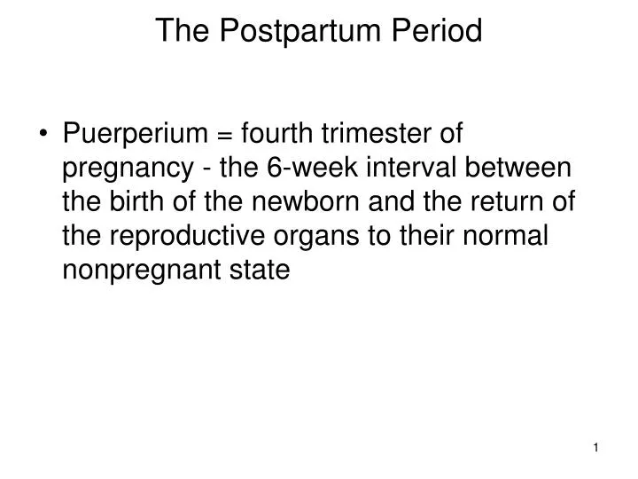 PPT - The Postpartum Period PowerPoint Presentation, free download - ID ...