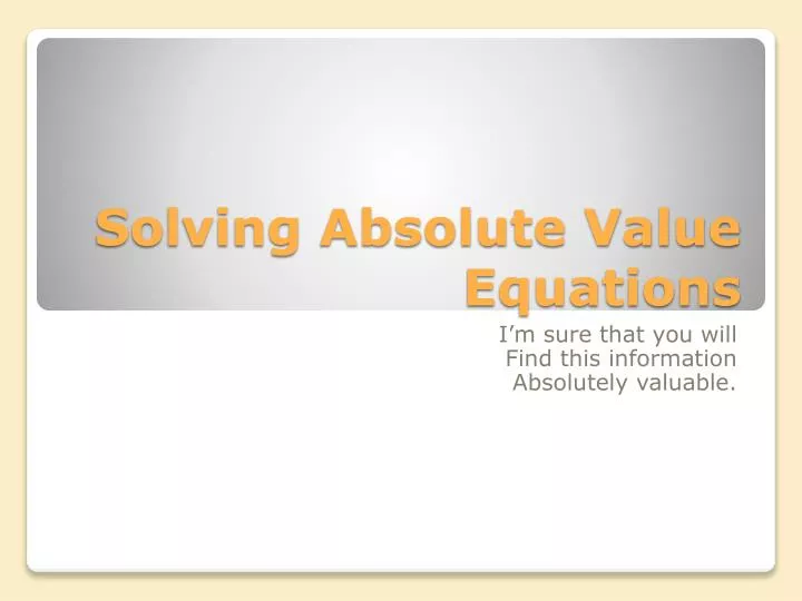 solving absolute value equations