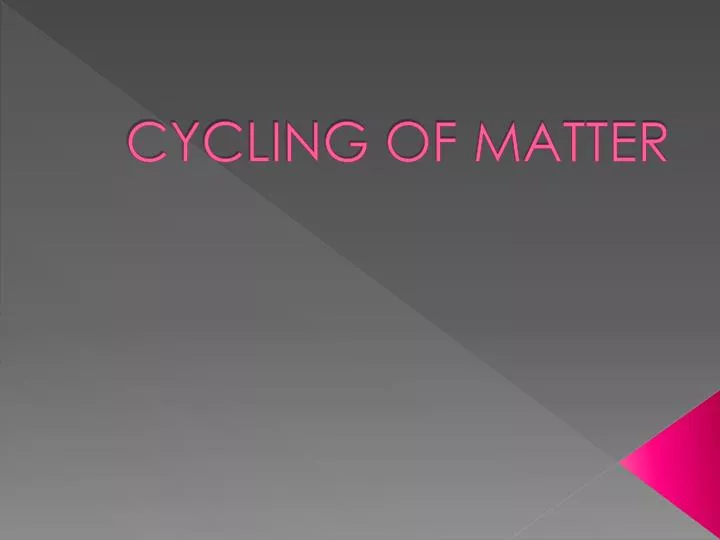 cycling of matter