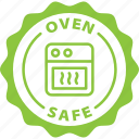 oven, safe, label, stamp, green, oven safe