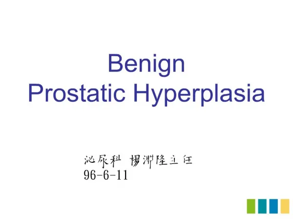 Benign Prostatic Hyperplasia