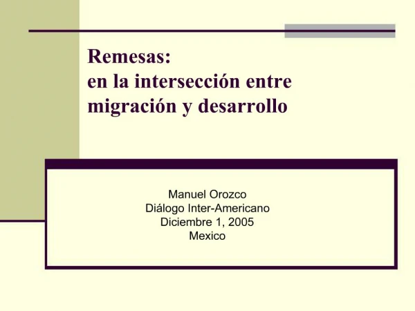 Remesas: en la intersecci n entre migraci n y desarrollo