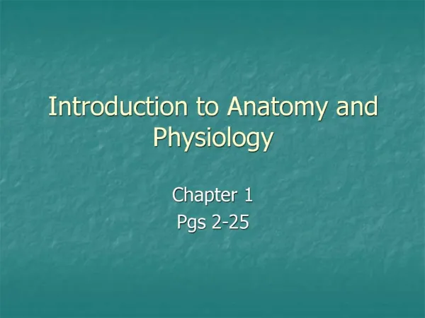 Introduction to Anatomy and Physiology