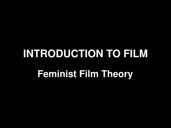 INTRODUCTION TO FILM