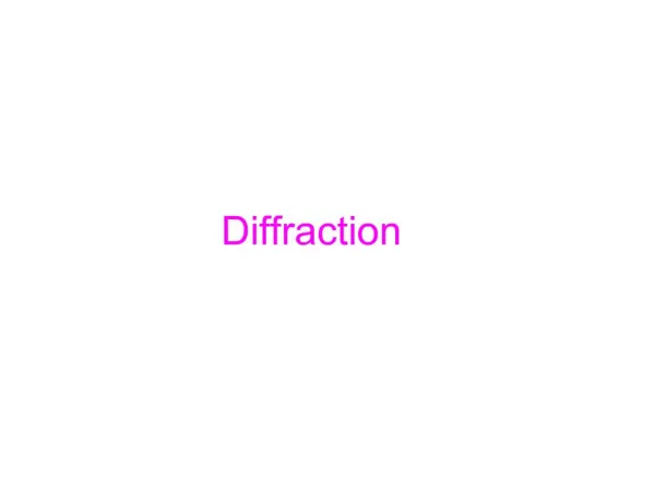 Diffraction