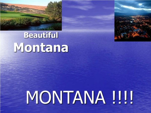 MONTANA !!!!