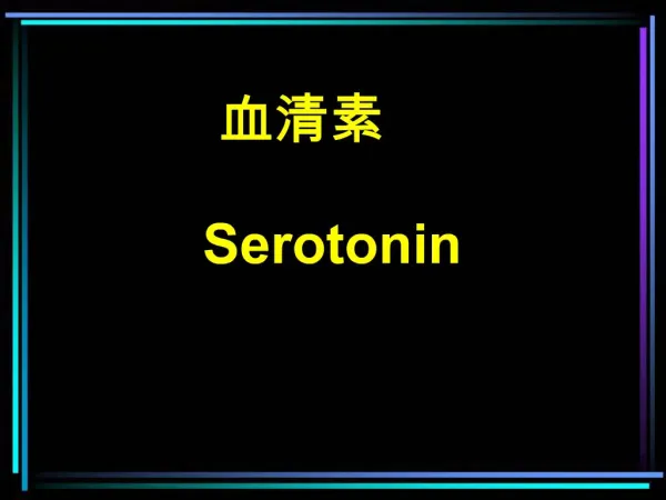 Serotonin