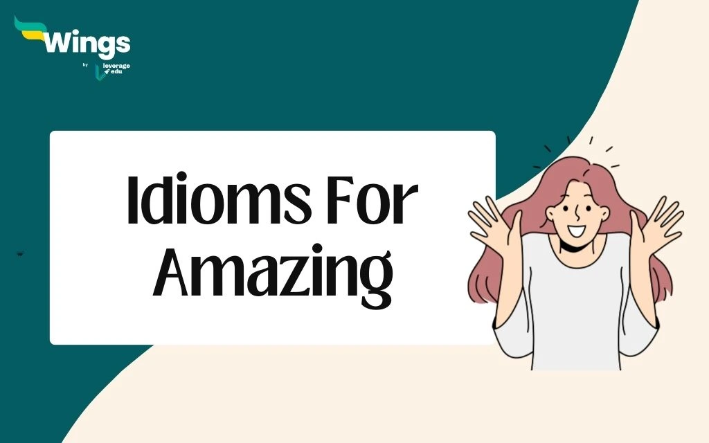 idioms for Amazing