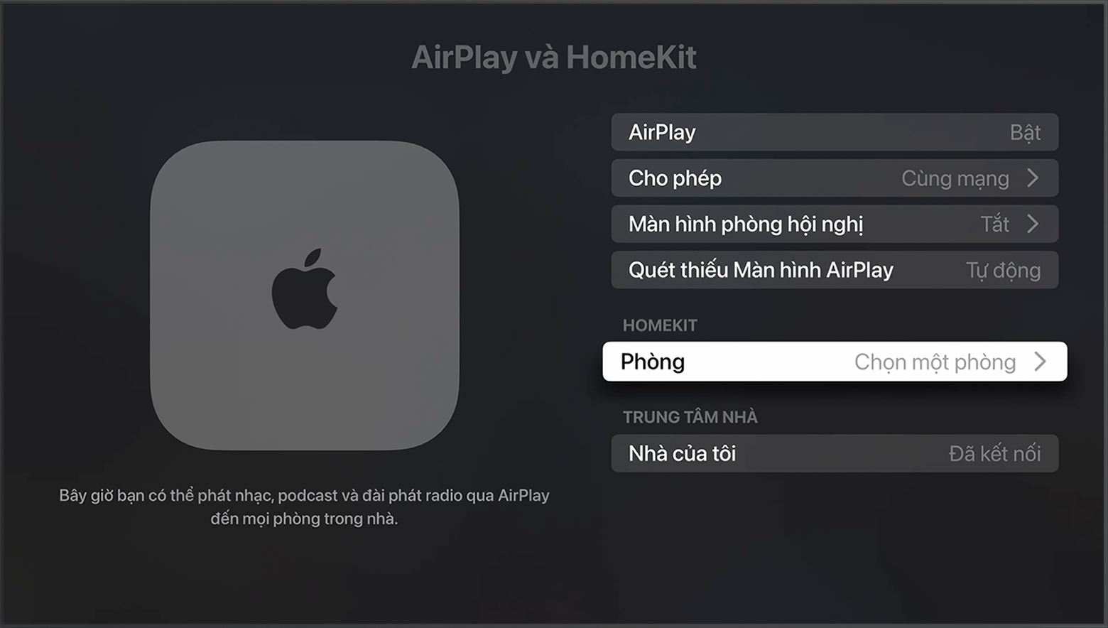 Phòng sẽ hiển thị bên dưới HomeKit trên màn hình AirPlay và HomeKit trong phần cài đặt Apple TV