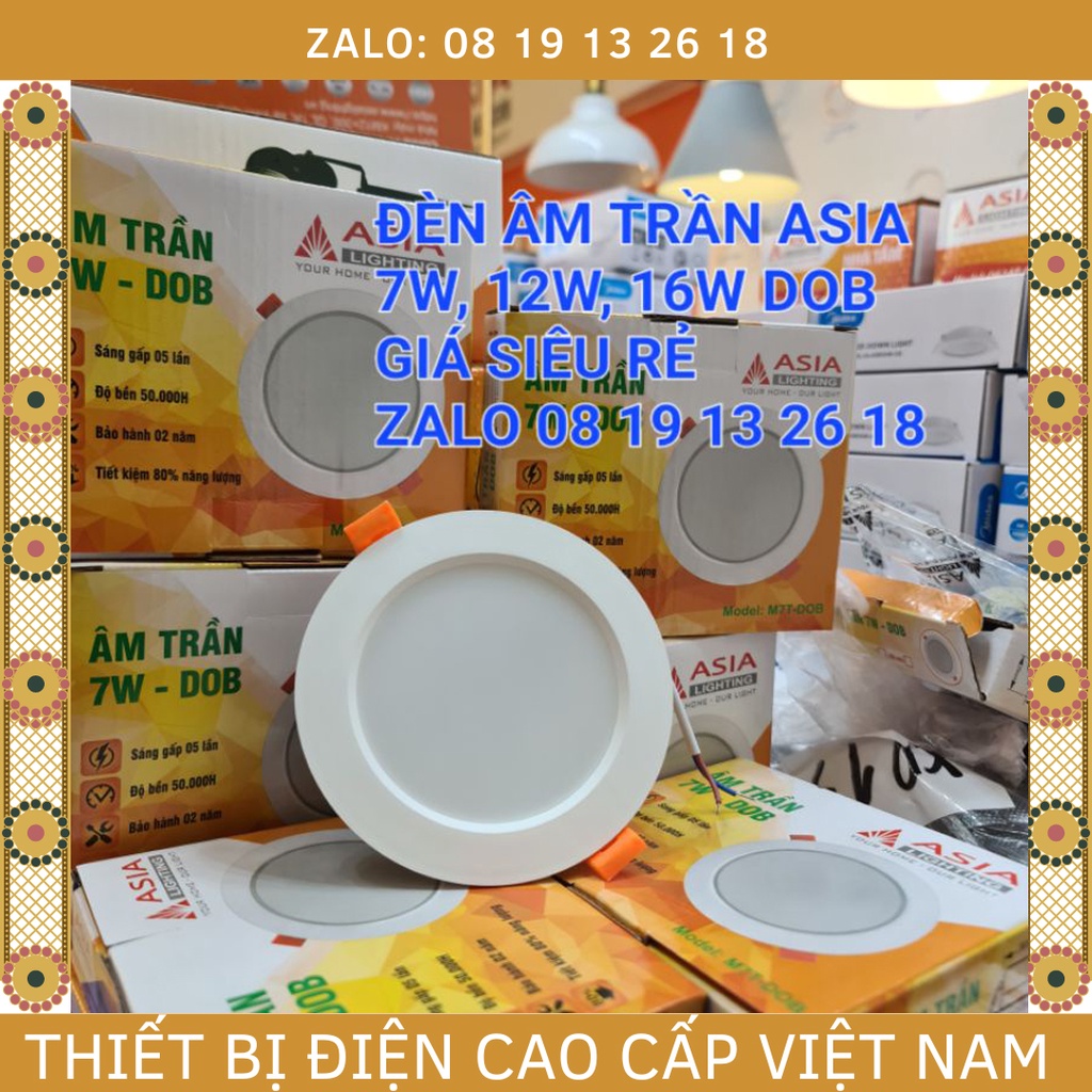 Chính Hãng] Đèn Âm Trần Asia SIÊU RẺ 7w,12w,16w công nghệ DOB tiết ...