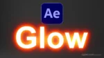 After Effects text glow tutorial