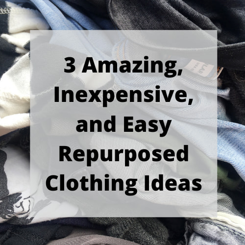 What can I make out of old clothes? I have 3 ways repurposed clothing can keep you warm during the winter that are easy and helpful.