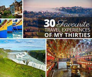 The 30 best travel experiences of my thirties