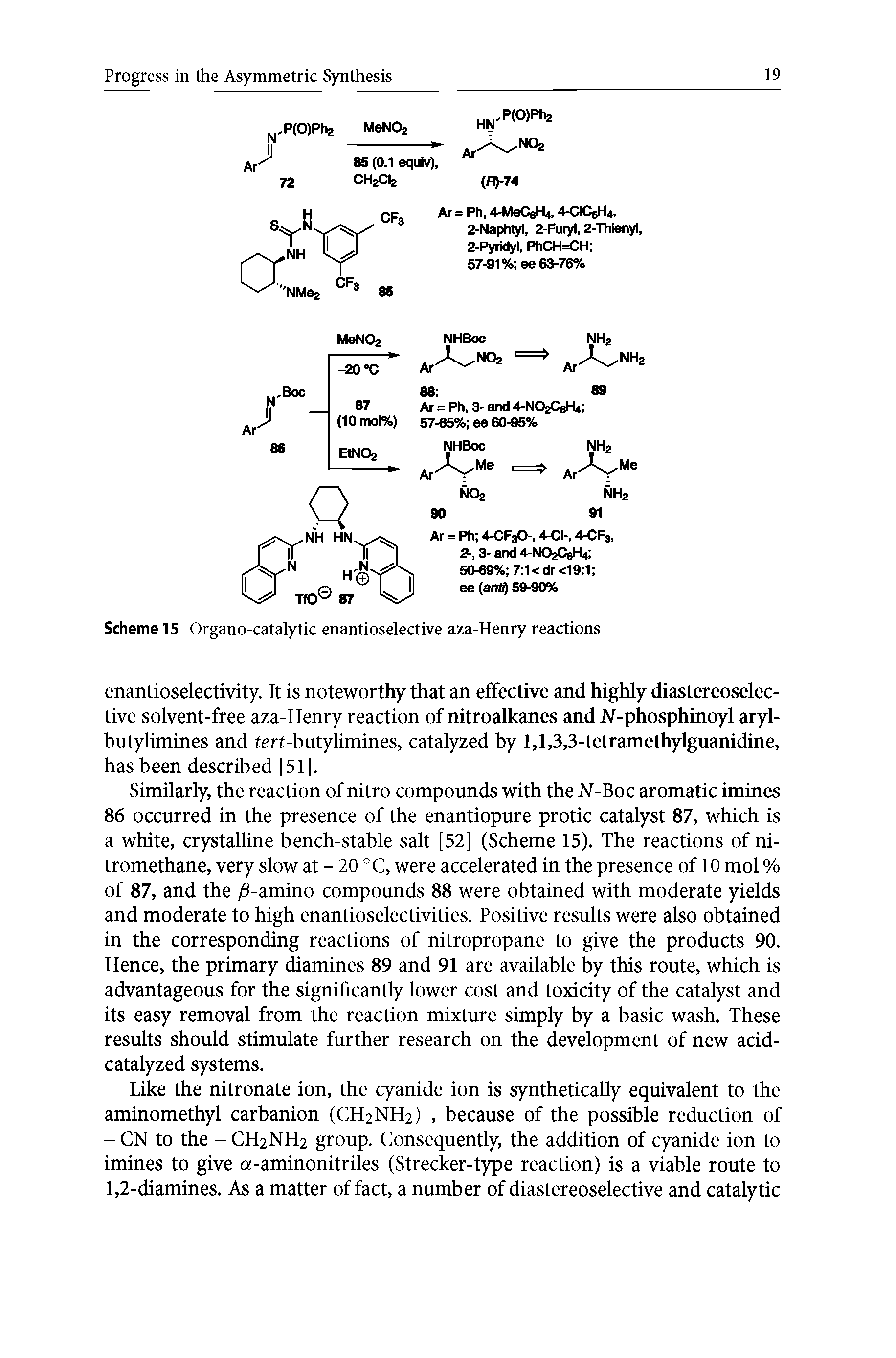 Scheme 15 Organo-catalytic enantioselective aza-Henry reactions...