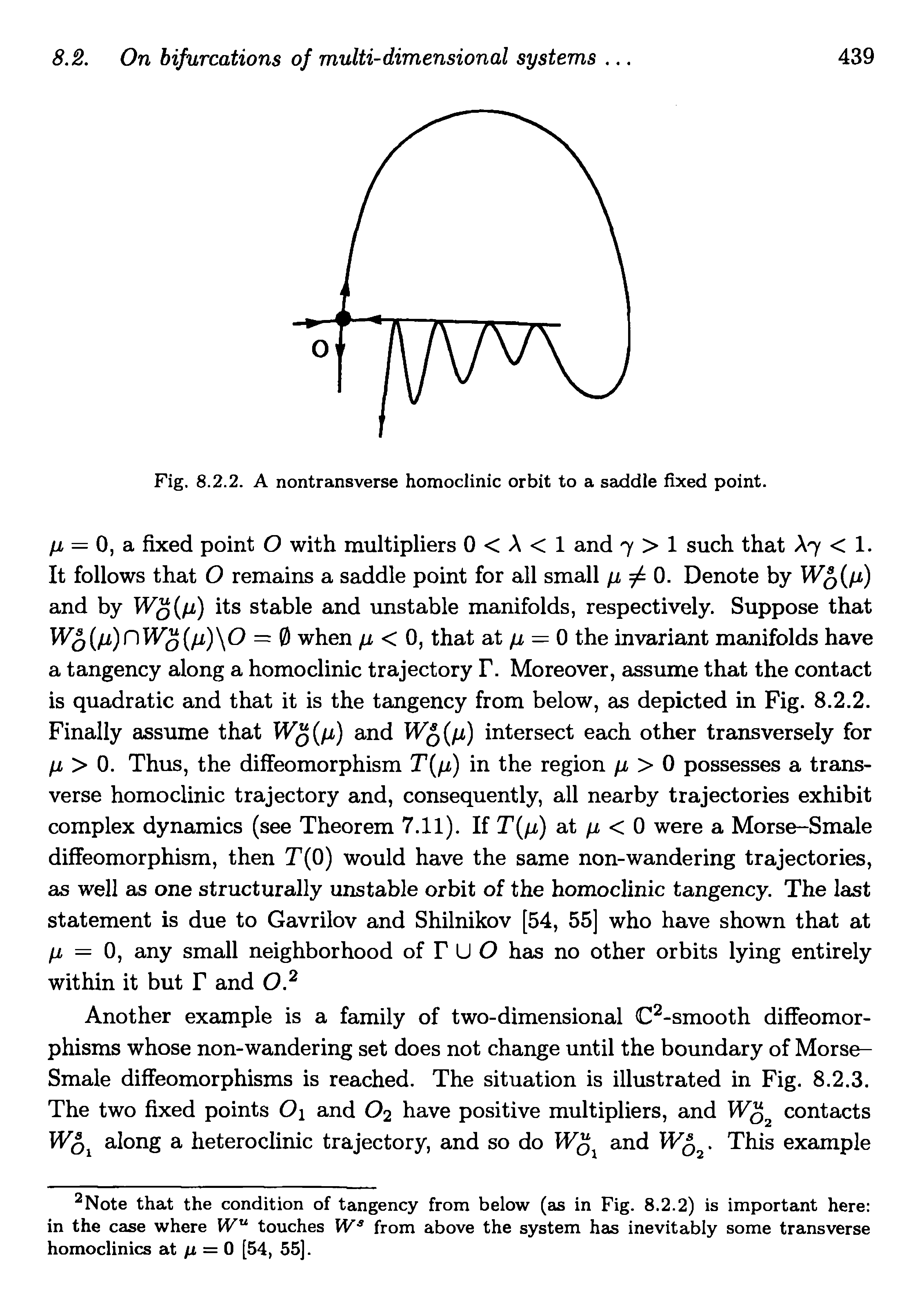 Fig. 8.2.2. A nontransverse homoclinic orbit to a saddle fixed point.